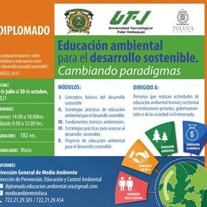 En Toluca, lista la 7ª edición del diplomado Educación ambiental para el desarrollo sostenible