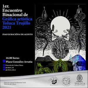 Primer Encuentro Binacional de Gráfica Artística Toluca-Trujillo 2021