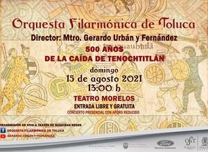 Con gran concierto, conmemora Toluca los 500 años de la caída de Tenochtitlán