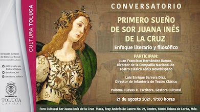 Invita Toluca al conversatorio “Primero sueño, de Sor Juana Inés de la Cruz. Enfoque literario y filosófico”