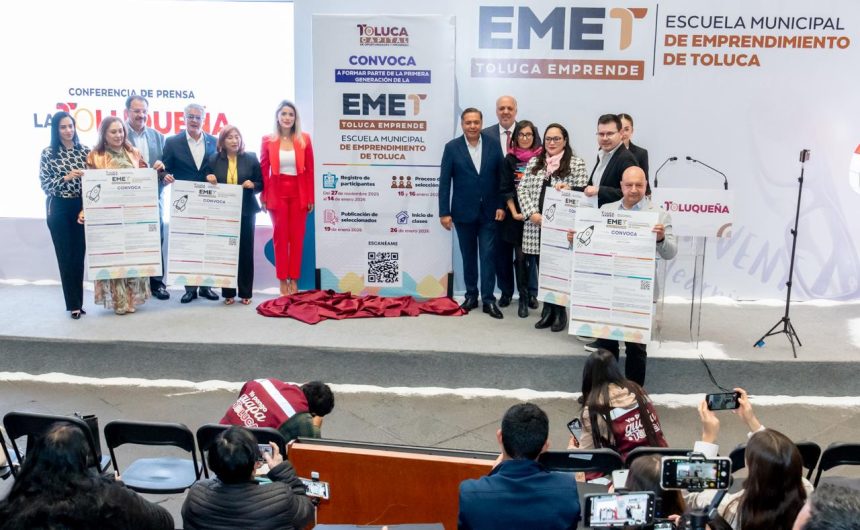 Lanza Toluca la primera Escuela Municipal de Emprendimiento de México