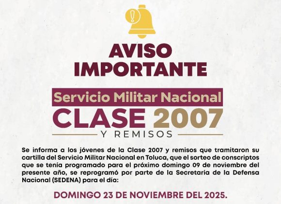 Anuncia Gobierno de Toluca fecha, hora y sede del sorteo del Servicio Militar Nacional