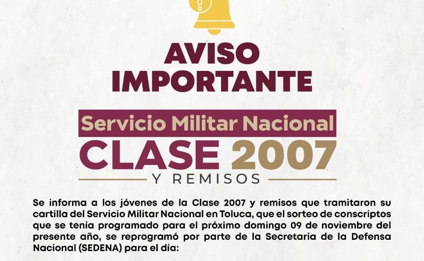 Anuncia Gobierno de Toluca fecha, hora y sede del sorteo del Servicio Militar Nacional